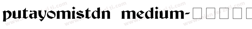 putayomistdn medium字体转换